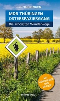 Abbildung von: Wanderführer MDR Thüringen Osterspaziergang, die schönsten Wanderwege - grünes herz