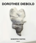 Cover: Dorothee Diebold. Biomorphic Painting - Wienand