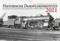 Cover: Historische Dampflokomotiven 2021 - Heel