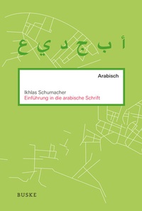 Abbildung von: Einführung in die arabische Schrift - Buske, H