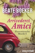 Cover: Arrivederci Amici - Ullstein Midnight