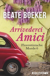Abbildung von: Arrivederci Amici - Ullstein Midnight