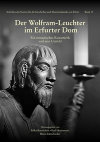 Enlarge image Cover: Der Wolfram-Leuchter im Erfurter Dom - Schmidt, Philipp