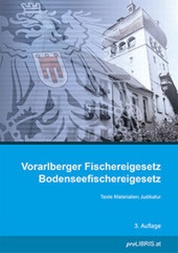 Bild: Vorarlberger Fischereigesetz / Bodenseefischereigesetz - Pro Libris Verlagsgesellschaft