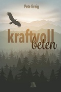 Cover: Kraftvoll beten - Asaph Verlag