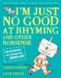 Abbildung von: I'm Just No Good at Rhyming - Little, Brown Books for Young Readers