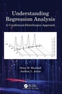 Cover: Understanding Regression Analysis - Chapman & Hall/CRC