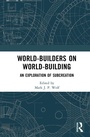 Cover: World-Builders on World-Building - Routledge