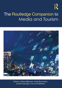 Abbildung von: The Routledge Companion to Media and Tourism - Routledge