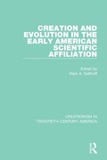 Cover: Creation and Evolution in the Early American Scientific Affiliation - Routledge
