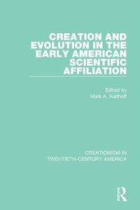 Abbildung von: Creation and Evolution in the Early American Scientific Affiliation - Routledge