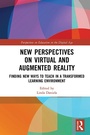 Cover: New Perspectives on Virtual and Augmented Reality - Routledge