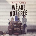 Cover: We Are Not Free - Houghton Mifflin