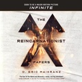 Cover: The Reincarnationist Papers - Blackstone Publishing