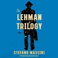 Enlarge image Cover: The Lehman Trilogy Lib/E - HarperCollins