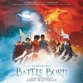 Cover: Elementals: Battle Born Lib/E - HarperCollins