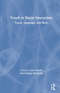 Enlarge image Cover: Touch in Social Interaction - Routledge