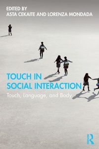 Enlarge image Cover: Touch in Social Interaction - Routledge