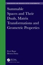 Cover: Summable Spaces and Their Duals, Matrix Transformations and Geometric Properties - Chapman & Hall/CRC