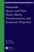 Cover: Summable Spaces and Their Duals, Matrix Transformations and Geometric Properties - Chapman & Hall/CRC