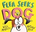 Cover: Flea Seeks Dog - Hodder Children's Books
