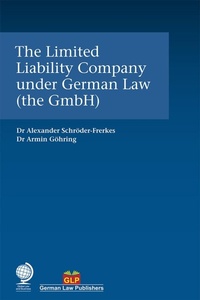 Abbildung von: The Limited Liability Company under German Law (the GmbH) - Globe Law and Business