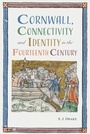 Cover: Cornwall, Connectivity and Identity in the Fourteenth Century - De Gruyter