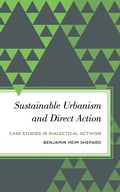 Cover: Sustainable Urbanism and Direct Action - Rowman & Littlefield Publishers