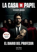 Cover: La Casa de Papel: El Diario del Profesor. Escape Book - Planeta Publishing