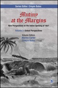 Cover: Mutiny at the Margins: New Perspectives on the Indian Uprising of 1857 - SAGE Publications Pvt. Ltd