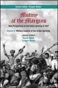 Cover: Mutiny at the Margins: New Perspectives on the Indian Uprising of 1857 - SAGE Publications Pvt. Ltd