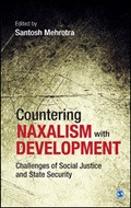 Cover: Countering Naxalism with Development - SAGE Publications Pvt. Ltd