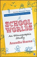 Cover: School Worlds - SAGE Publications India Pvt Ltd