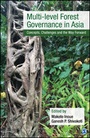 Cover: Multi-level Forest Governance in Asia - SAGE Publications India Pvt Ltd