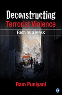 Enlarge image Cover: Deconstructing Terrorist Violence - SAGE Publications Pvt. Ltd