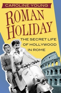 Abbildung von: Roman Holiday - The History Press Ltd