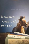 Cover: Killing Godiva's Horse - Prairie Plum Press