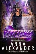 Cover: Vengeance (The Evolutioneers, #3) - The Evolutioneers
