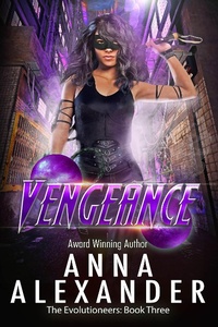 Enlarge image Cover: Vengeance (The Evolutioneers, #3) - The Evolutioneers
