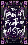 Cover: The Boi of Feather and Steel - Dundurn Group Ltd