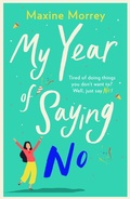 Cover: My Year of Saying No - Boldwood Books Ltd