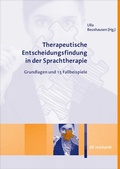 Abbildung von: Therapeutische Entscheidungsfindung in der Sprachtherapie - Ernst Reinhardt Verlag