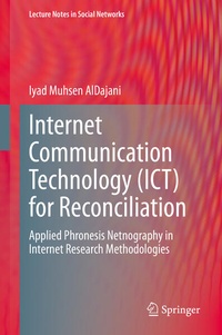 Enlarge image Cover: Internet Communication Technology (ICT) for Reconciliation - Springer