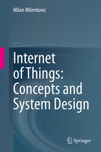 Abbildung von: Internet of Things: Concepts and System Design - Springer