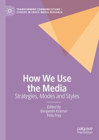 Enlarge image Cover: How We Use the Media - Palgrave Macmillan
