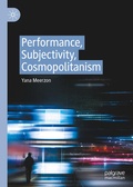 Cover: Performance, Subjectivity, Cosmopolitanism - Palgrave Macmillan