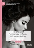 Cover: The Language of Feminine Beauty in Russian and Japanese Societies - Palgrave Macmillan