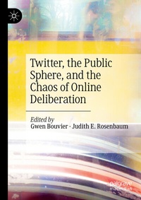 Abbildung von: Twitter, the Public Sphere, and the Chaos of Online Deliberation - Palgrave Macmillan