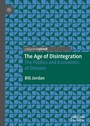 Cover: The Age of Disintegration - Palgrave Macmillan