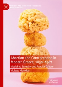 Abbildung von: Abortion and Contraception in Modern Greece, 1830-1967 - Palgrave Macmillan